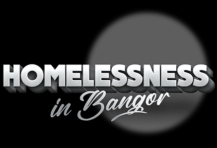 homelessness in bangor