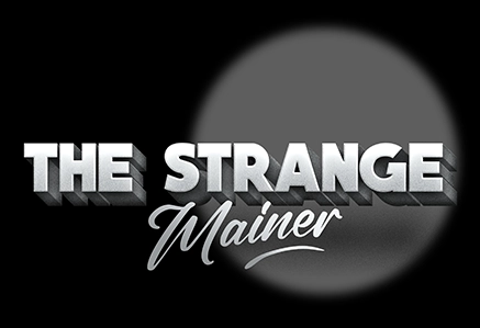 the strange mainer
